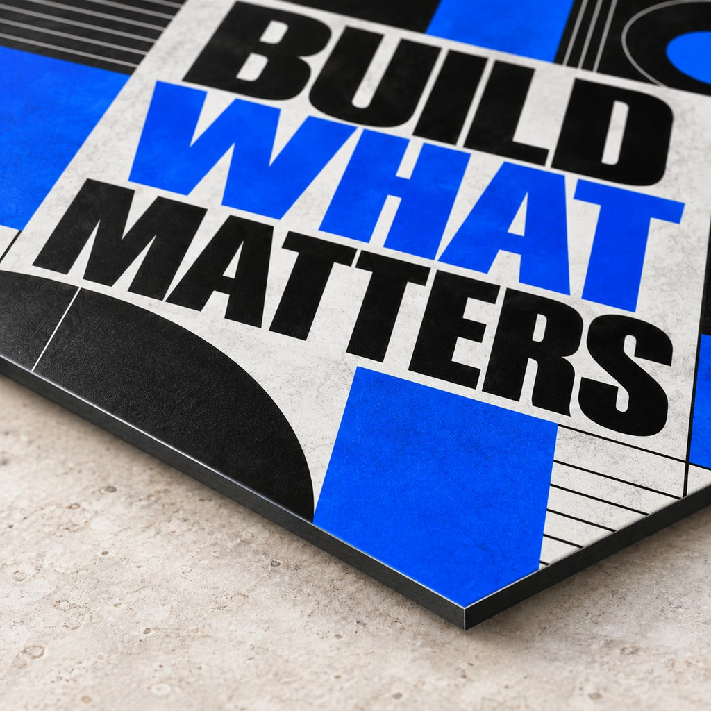 Build What Matters Quote Metal Wall Art — closeup bottom corner