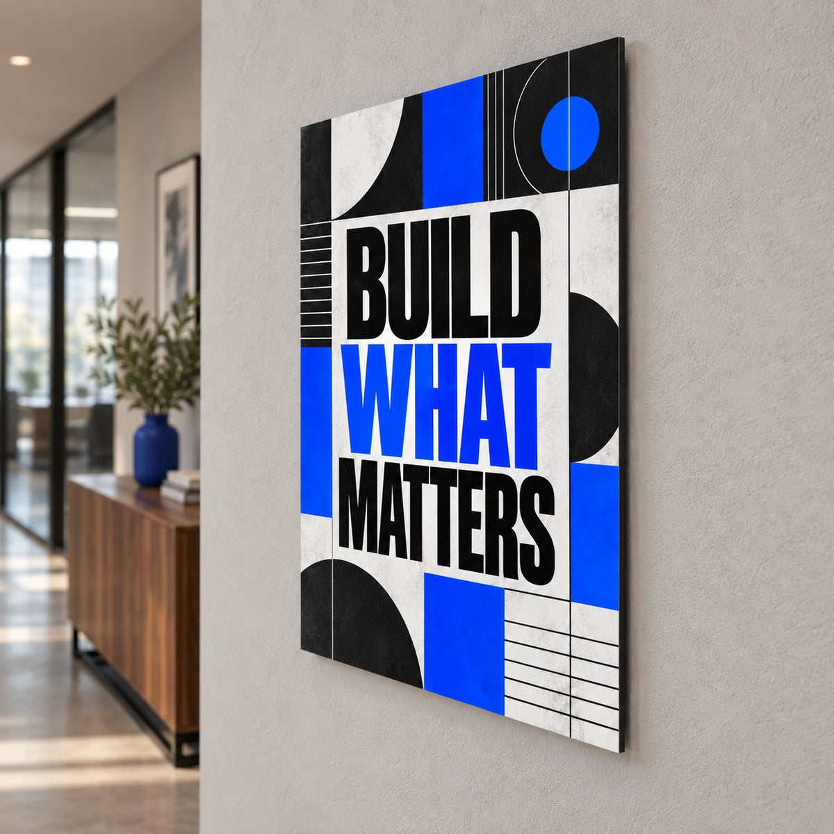 Build What Matters Quote Metal Wall Art — side angle hallway